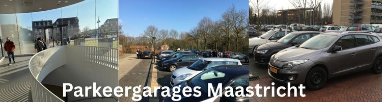 parkeergarages maastricht